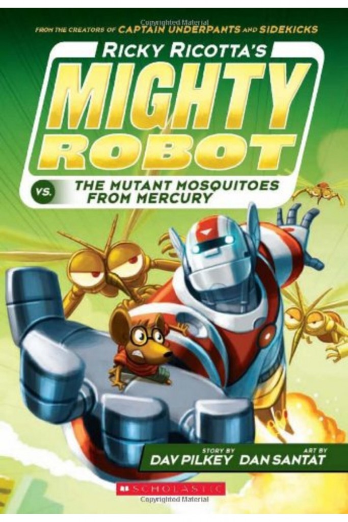 Ricky Ricotta's Mighty Robot Vs. The Mutant Mosquitoes From Mercury (Book 2)