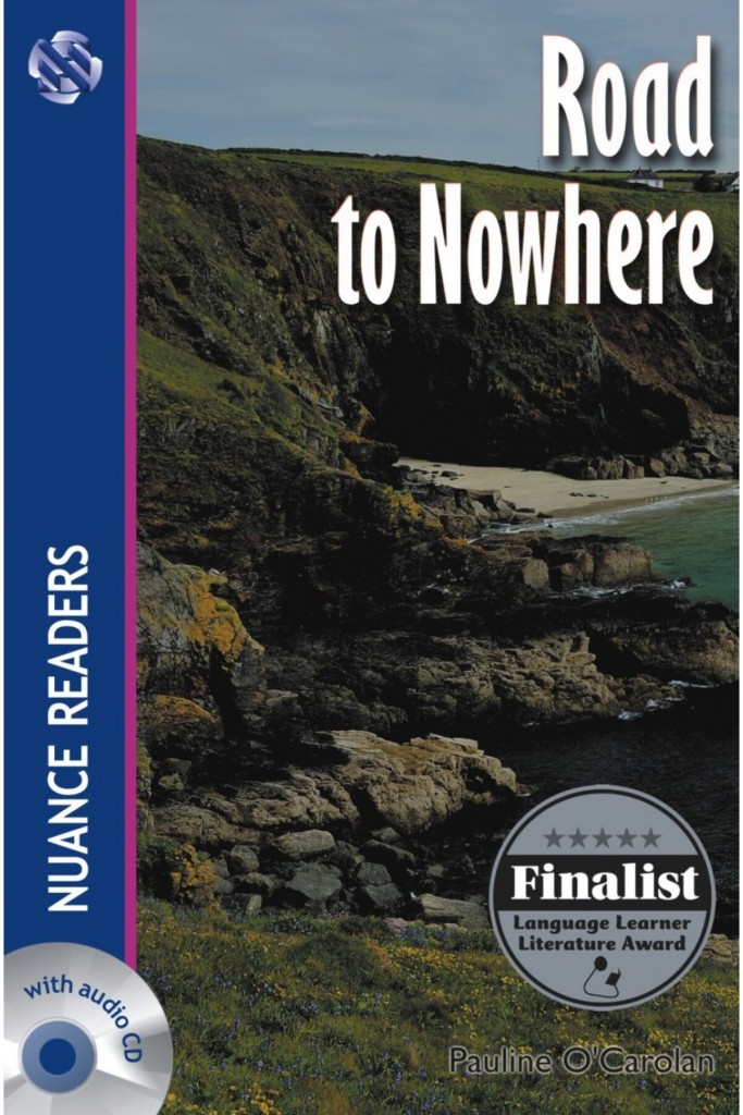 Road To Nowhere +Audio (Nuance Readers Level-4) - Pauline O'carolan 9789757103912