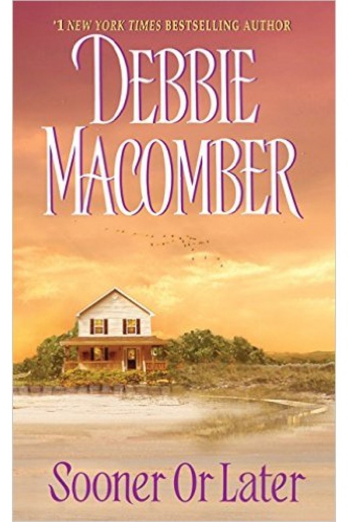 Sooner Or Later - Debbie Macomber
