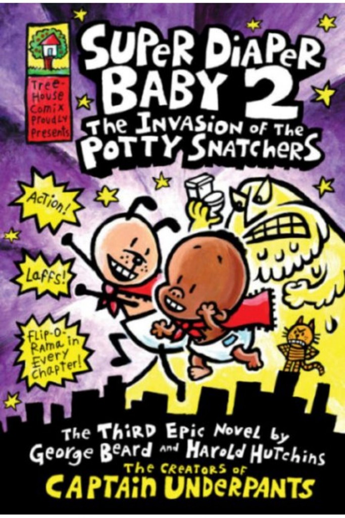 Super Diaper Baby 2: The Invasion Of The Potty Snatchers