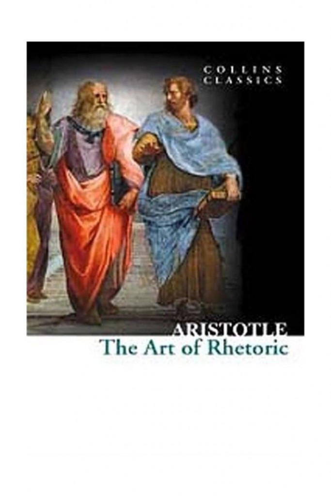 The Art Of Rhetoric (Collins Classics) - Aristoteles 9780007920693