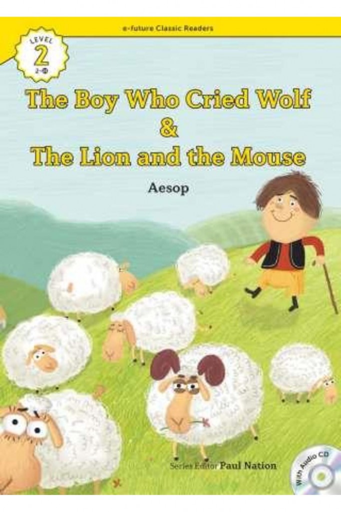 The Boy Who Cried Wolf/The Lion And The Mouse +Cd (Ecr Level 2)