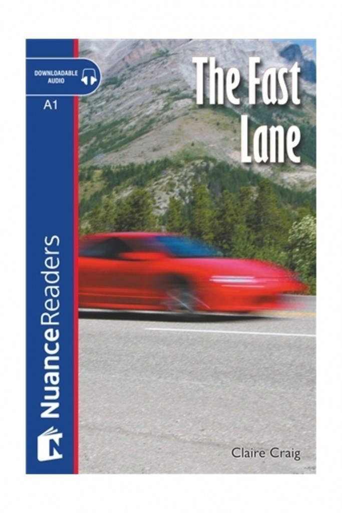 The Fast Lane +Audio (Nuance Readers Level-1)
