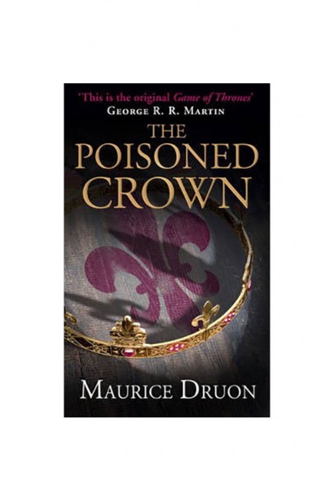 The Poisoned Crown: The Accursed Kings, Book 3