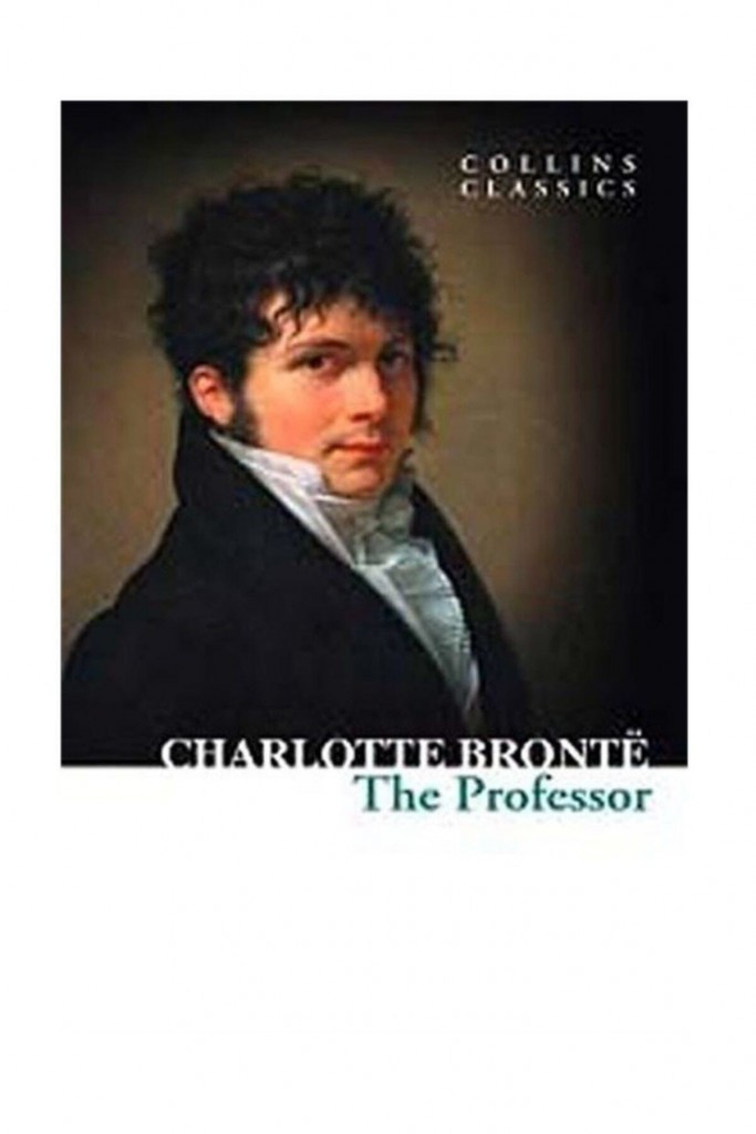 The Professor (Collins Classics) - Charlotte Bronte 9780007920686
