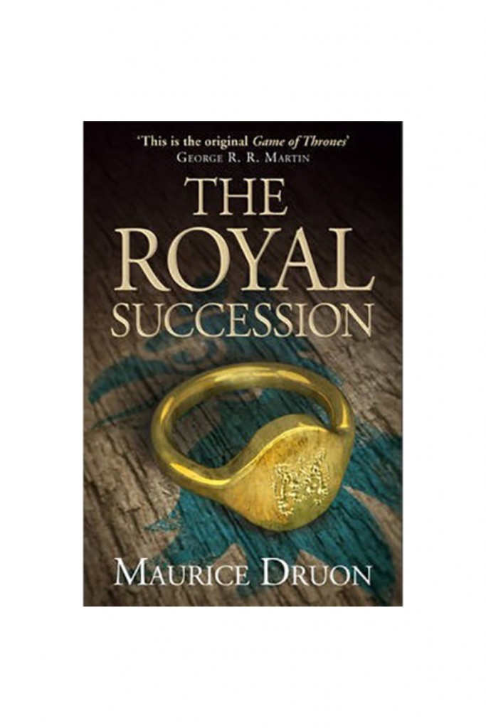 The Royal Succession: The Accursed Kings Book 4 Maurice Druon