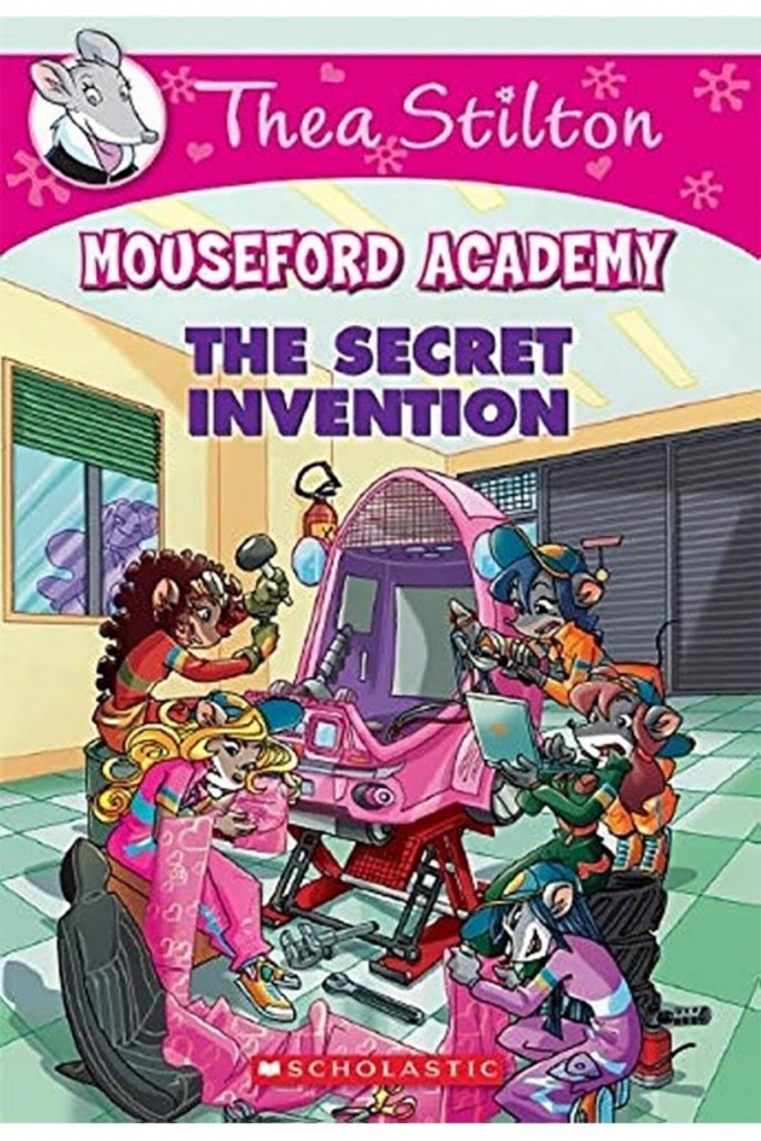 The Secret Invention (Thea Stilton Mouseford Acade