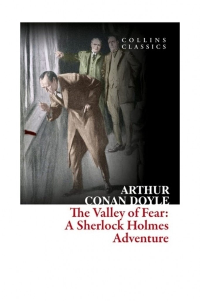 The Valley Of Fear: A Sherlock Holmes Adventure (Collins Classics)