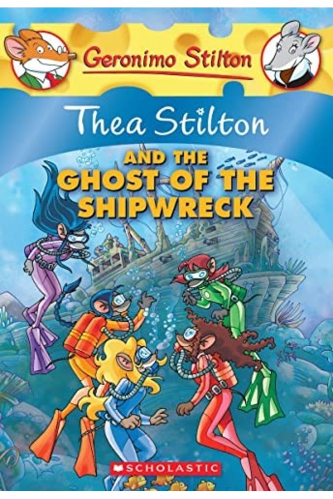 Thea Stilton And The Ghost Of The Shipwreck (Thea