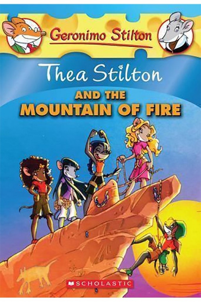 Thea Stilton And The Mountain Of Fire (Thea Stilto