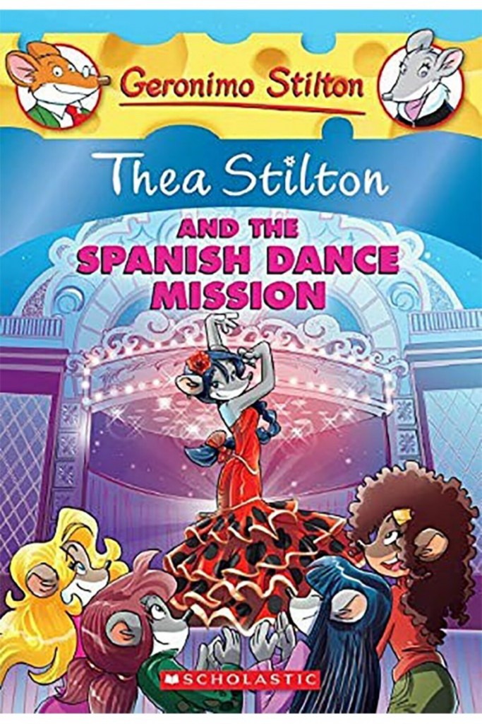 Thea Stilton And The Spanish Dance Mission (Thea S