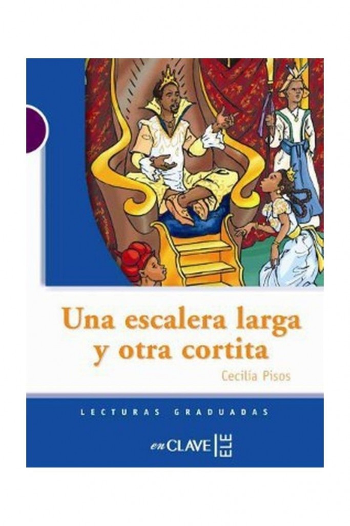 Una Escalera Larga Y Otra Cortita (Lg Nivel-1) İspanyolca Okuma Kitabı