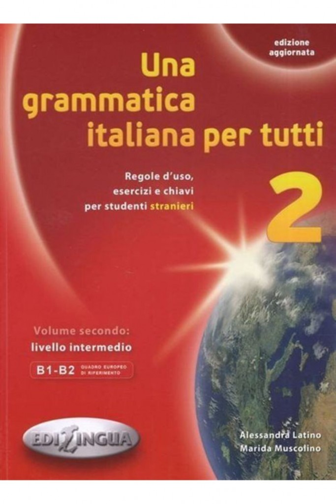 Una Grammatica Italiana Per Tutti 2 (Edizione Aggiornata) B1-B2