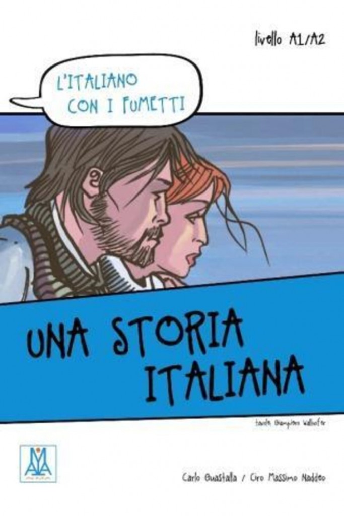 Una Storia Italiana (L'italiano Con I Fumetti- Livello: A1-A2) Italyanca Okuma Kitabı