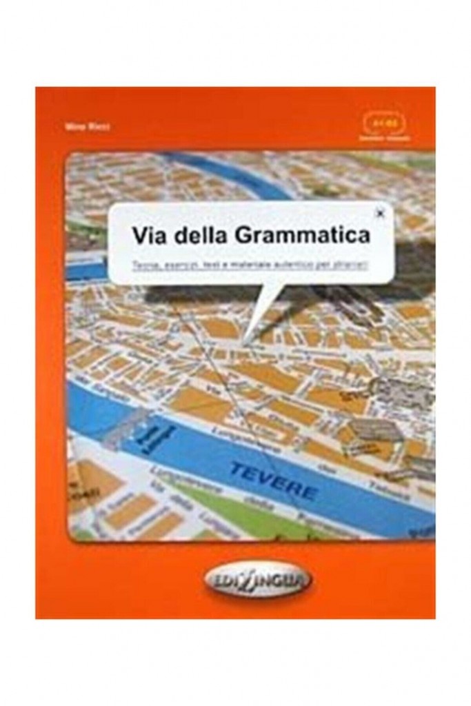 Via Della Grammatica (Italyanca Temel Ve Orta Seviye Gramer)