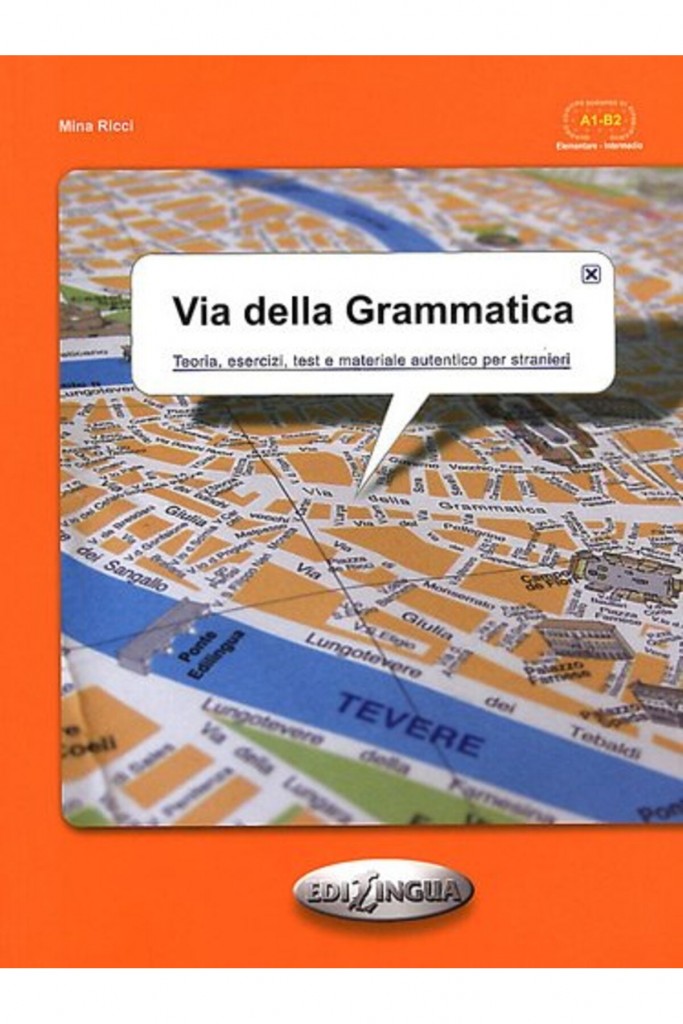 Via Della Grammatica (Italyanca Temel Ve Orta Seviye Gramer)