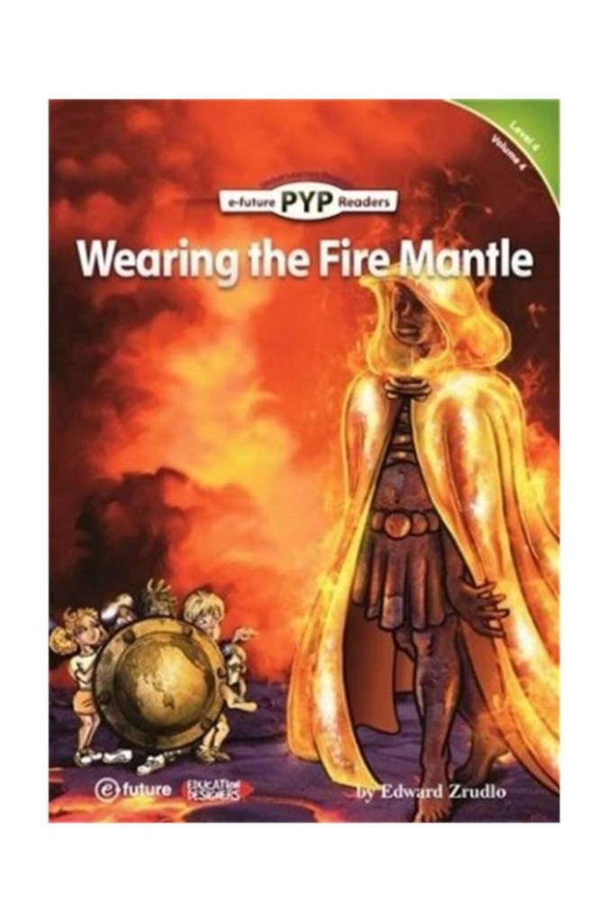 Wearing The Fire Mantle (Pyp Readers 4)