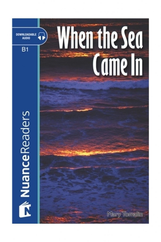 When The Sea Came In +Audio (Nuance Readers Level-5)