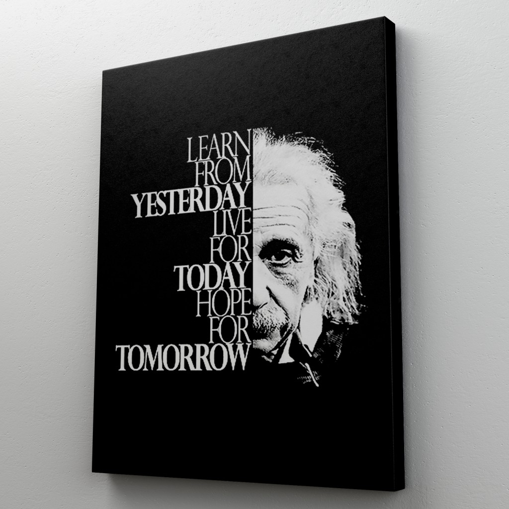 Dünden Öğrenin Bugünü Yaşayın Yarını Umut Edin Kanvas Tablo, Albert Einstein Karışık/Çok Renkli 35 X 50