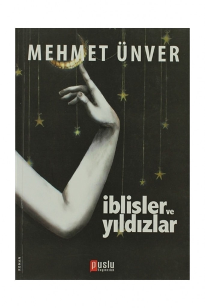 Iblisler Ve Yıldızlar - Mehmet Ünver